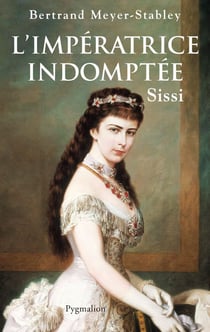 L'impératrice indomptée - sissi