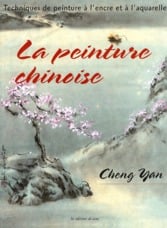 La peinture chinoise - techniques de peinture à l'encre et à l'aquarelle