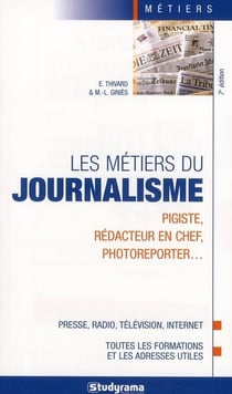 Les métiers du journalisme : pigiste, rédacteur en chef, photoreporter ...