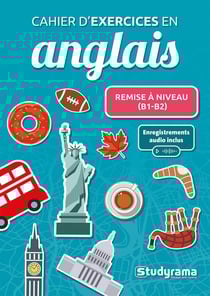 Cahier d'exercices en anglais : Remise à niveau (B1-B2)