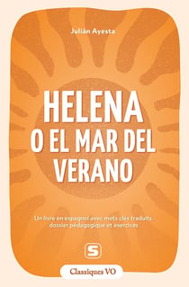 Helena o el mar del verano : Un livre en espagnol avec mots clés traduits, dossier pédagogique et exercices