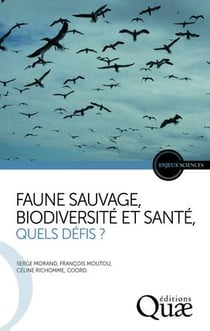 Faune sauvage - biodiversité et santé - quels défis