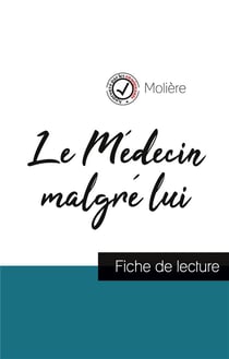 Le médecin malgré lui, de Molière - fiche de lecture