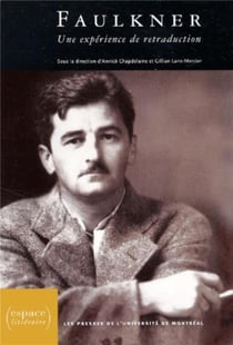 Faulkner - une experience de retraduction