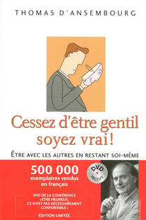 Cessez d'etre gentil, soyez vrai + dvd offert