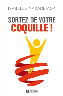 Sortez de votre coquille !