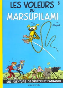Spirou et Fantasio Tome 5 : les voleurs du Marsupilami