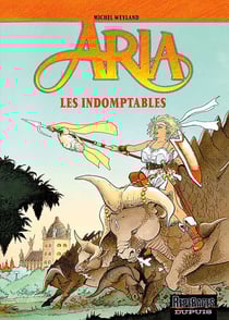 Aria Tome 11 : les indomptables
