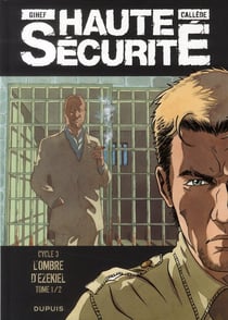 Haute sécurité - cycle 3 - l'ombre d'Ezekiel Tome 1