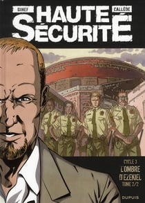 Haute sécurité - cycle 3 - l'ombre d'Ezekiel Tome 2