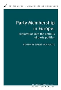 Party membership in europe : exploration intothe anthills of party politics
