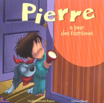 Pierre a peur des fantomes