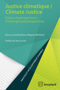 Justice climatique - enjeux et perspectives/climate justice - challenges and perspectives