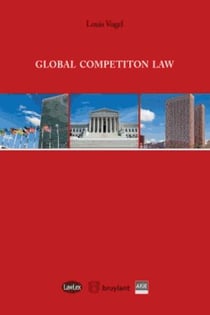 GLOBAL COMPETITION LAW - A PRACTITIONER'S GUIDE