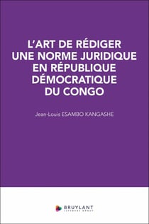 L'art de rédiger une norme juridique en République démocratique du Congo