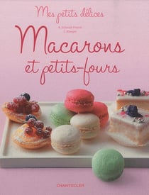 Mes petits délices - macarons et petits-fours