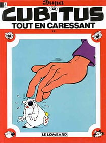 Cubitus Tome 18 : tout en caressant Cubitus