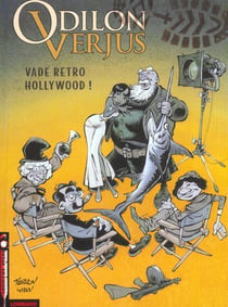 Les exploits d'Odilon Verjus Tome 6 : vade retro Hollywood !