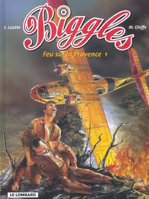 Biggles t.1 - feu sur la Provence