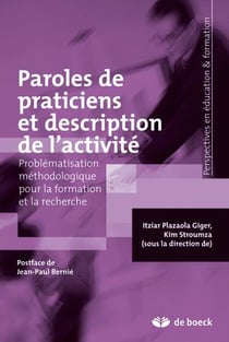 Paroles de praticiens et description de l'activité : Problématisation méthodologique pour le formation et la recherche