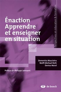 Énaction : apprendre et enseigner en situation