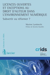 Licences ouvertes et réforme du droit d'auteur dans l'enrvironnement numérique (1re édition)