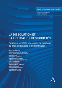 La dissolution et la liquidation des sociétés : droit des sociétés et aspects de droit civil, de droit comptable et de droit fiscal