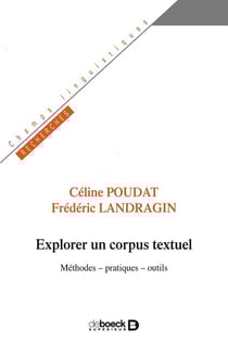 Explorer un corpus textuel - méthodes, pratiques, outils