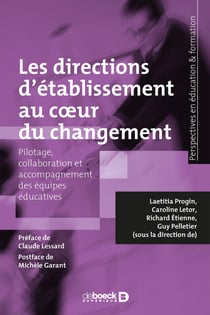Les directions d'établissement au coeur du changement - pilotage, collaboration et accompagnement des équipes éducatives