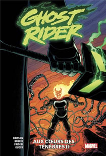 Ghost Rider Tome 2 : aux coeurs des ténèbres II