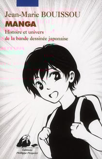 Manga - histoire et univers de la bande dessinée japonaise