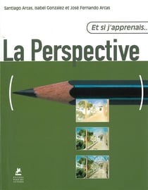 ET SI J'APPRENAIS Tome 5 : la perspective