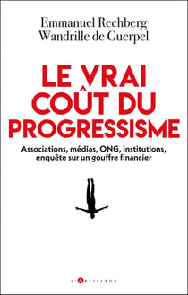 Le vrai coût du progressisme