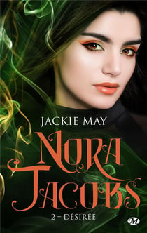 Nora Jacobs Tome 2 : désirée