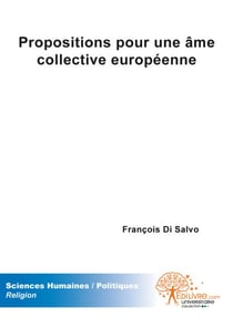 Propositions pour une âme collective européene