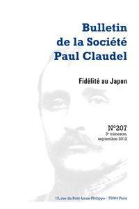 Bulletin de la société Paul Claudel n.207 : fidélité au Japon