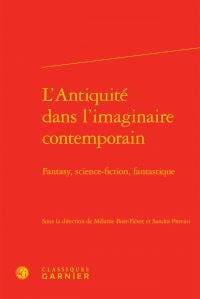 L'Antiquité dans l'imaginaire contemporain - fantasy, science-fiction, fantastique