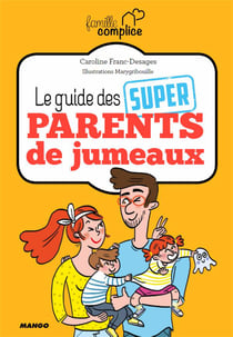 Le guide des super parents de jumeaux