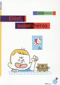 Elliot, super héros