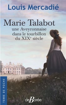 Marie Talabot, une Aveyronnaise dans le tourbillon du XIXe siècle