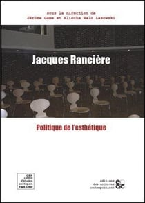 Jacques Rancière - politique de l'esthétique