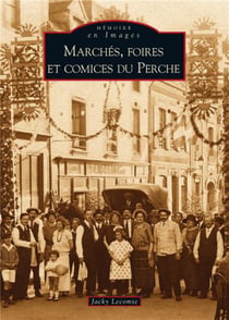 Marchés, foires et comices du perche