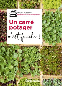 Un carré potager, c'est facile !