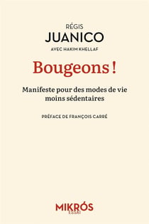 Bougeons ! manifeste pour des modes de vie moins sédentaires