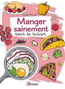 Manger sainement sans se ruiner