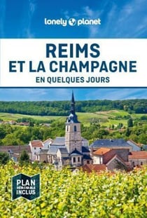 Reims et la Champagne en quelques jours (édition 2023)