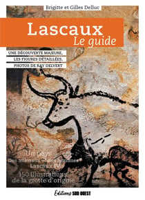 Lascaux : le guide