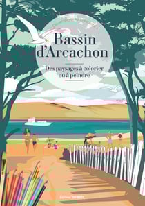 Bassin d'arcachon - des paysages à colorier ou à peindre