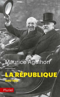 La République Tome 1 - 1880-1932