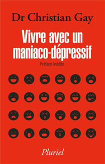 Vivre avec un maniaco-dépressif